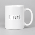 Hurt Mug in white
