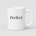 Perfect Mug in white