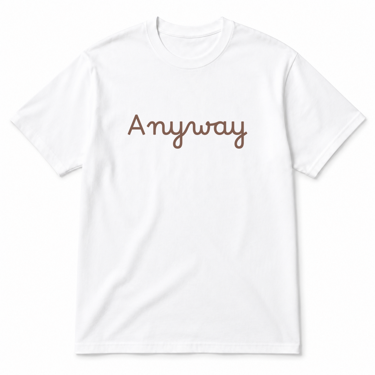 Anyway T-Shirt in white with brown text