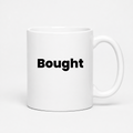Bought Mug in white