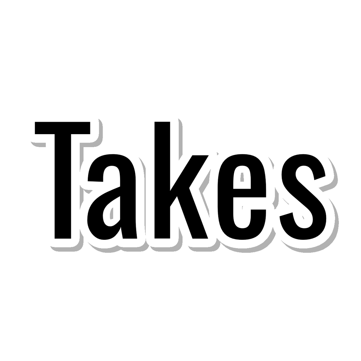 Takes die-cut sticker