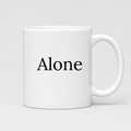 Alone Mug in white