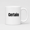 Certain Mug in white