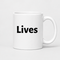 Lives Mug in white