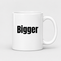 Bigger Mug in white