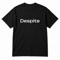 Despite T-Shirt in black