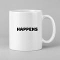 Happens Mug in white