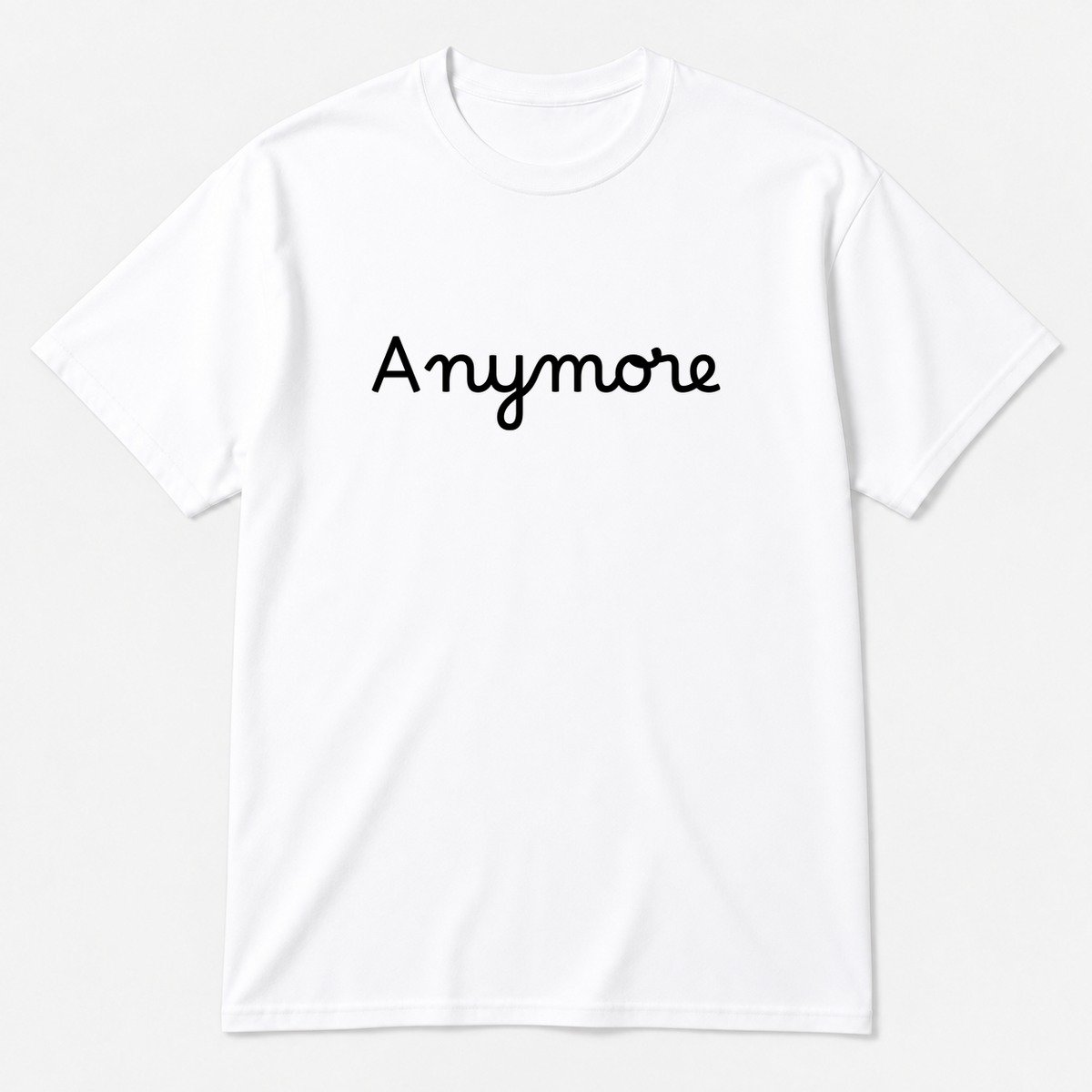 Anymore T-Shirt in white