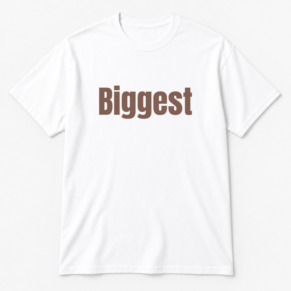 Biggest T-Shirt in white with brown text