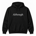 Although Hoodie in black