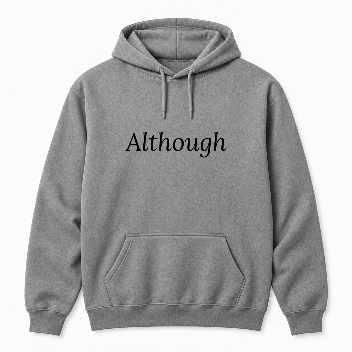 Although Hoodie in gray