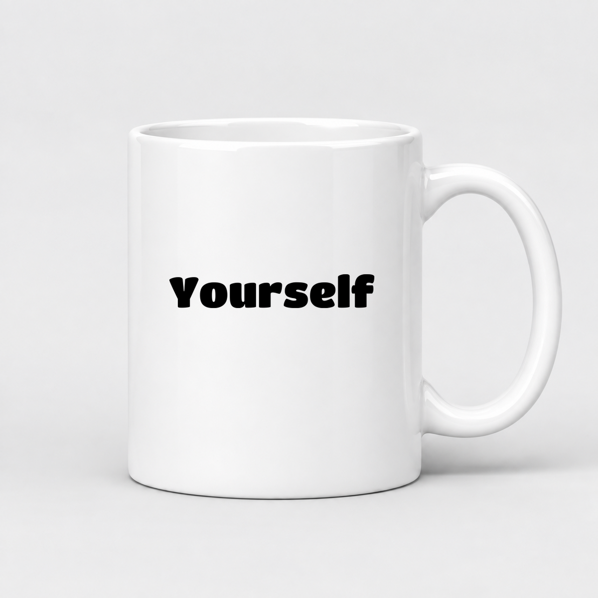 Yourself Mug in white