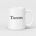 Troops Mug in white