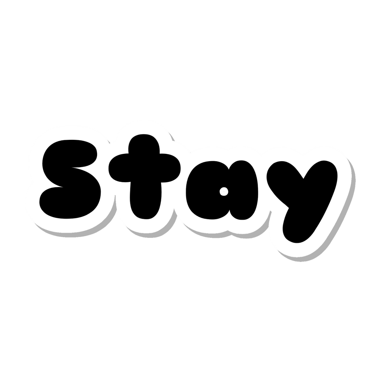 Stay die-cut sticker