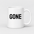 Gone Mug in white