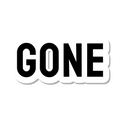 Gone die-cut sticker