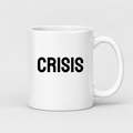 Crisis Mug in white