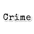 Crime die-cut sticker