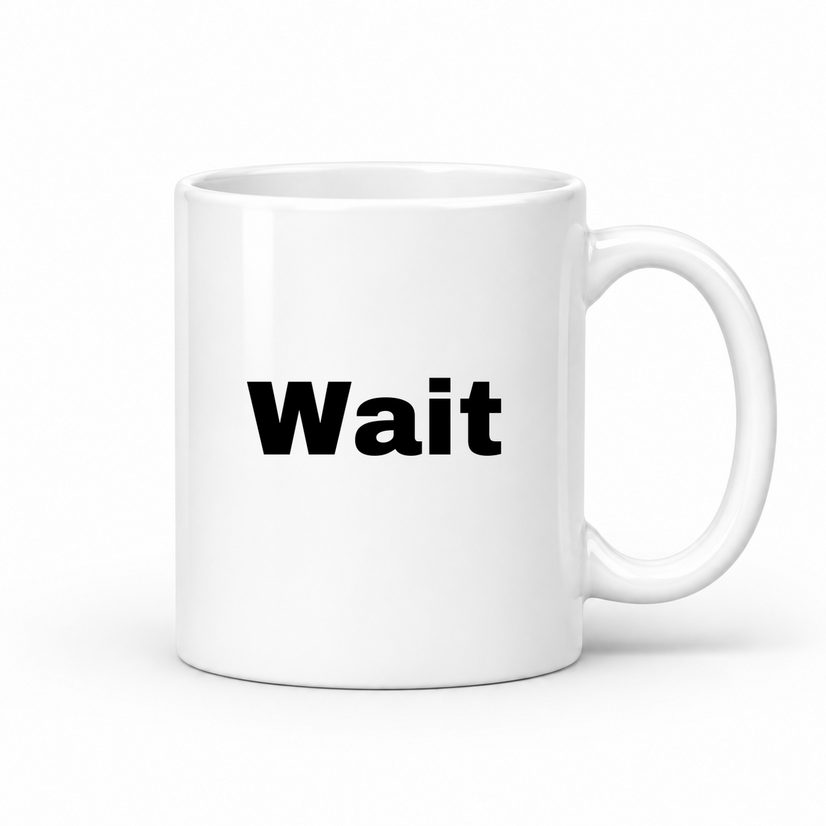 Wait Mug in white