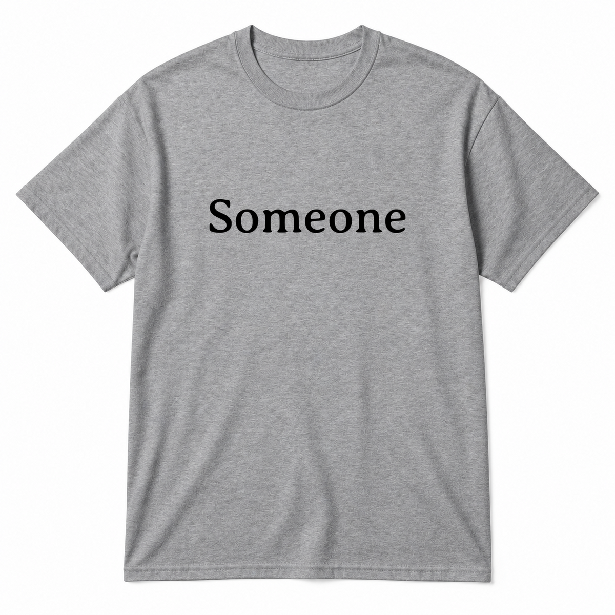 Someone T-Shirt in gray