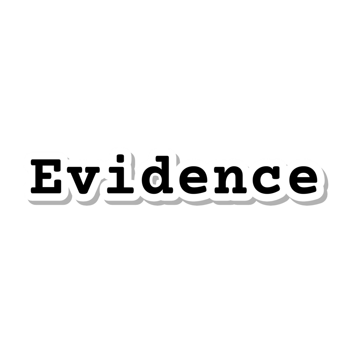 Evidence die-cut sticker
