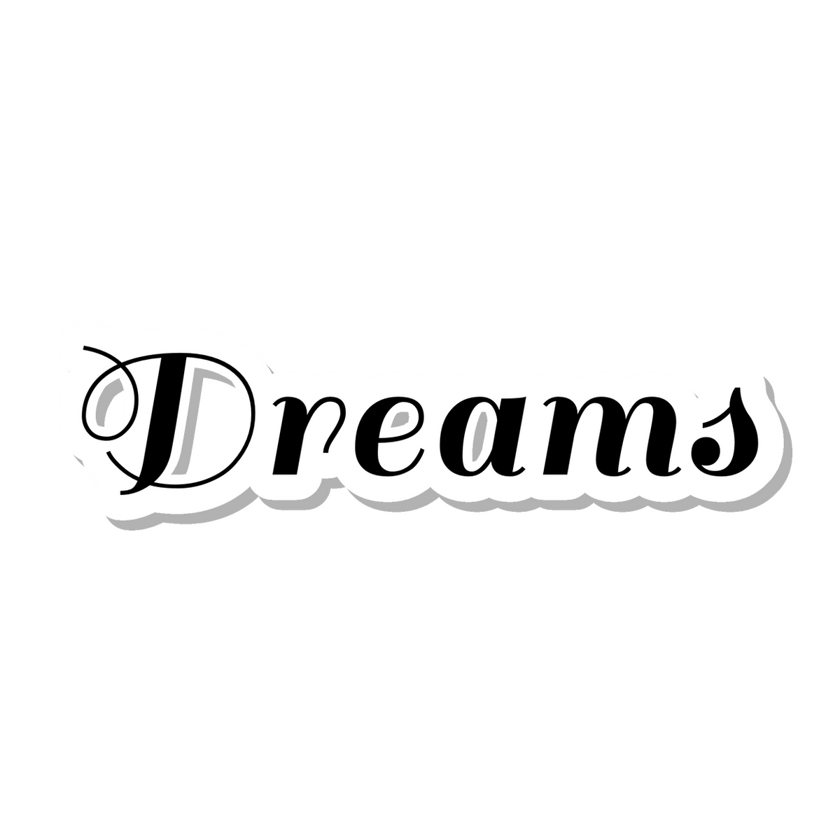 Dreams die-cut sticker