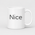 Nice Mug in white
