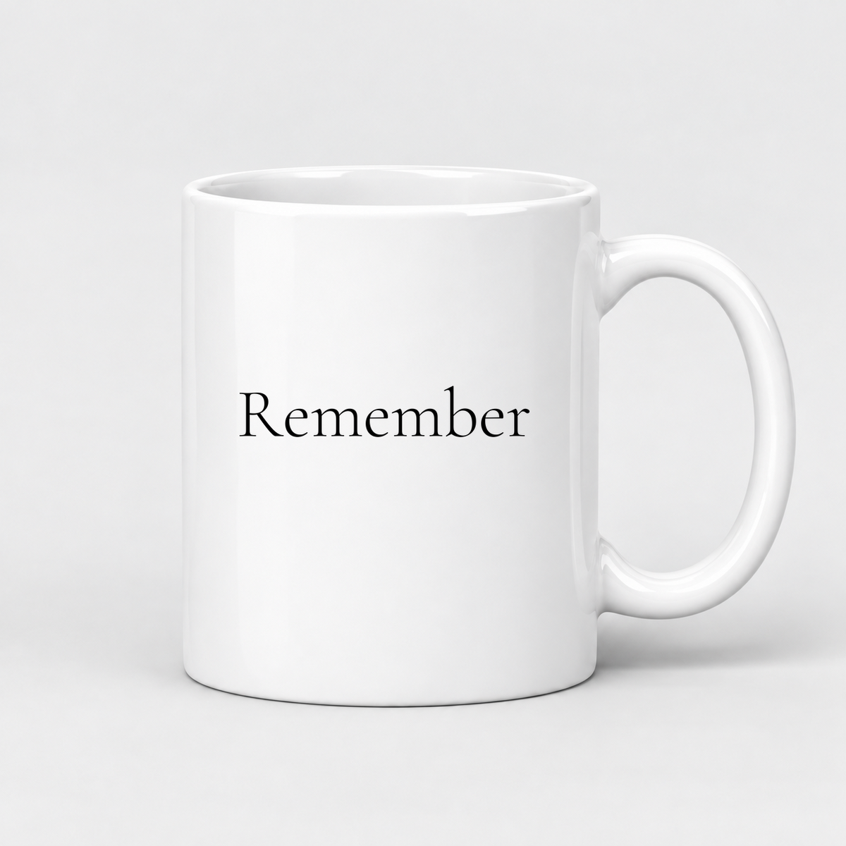 Remember Mug in white