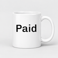 Paid Mug in white