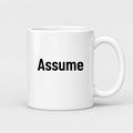 Assume Mug in white