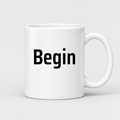 Begin Mug in white