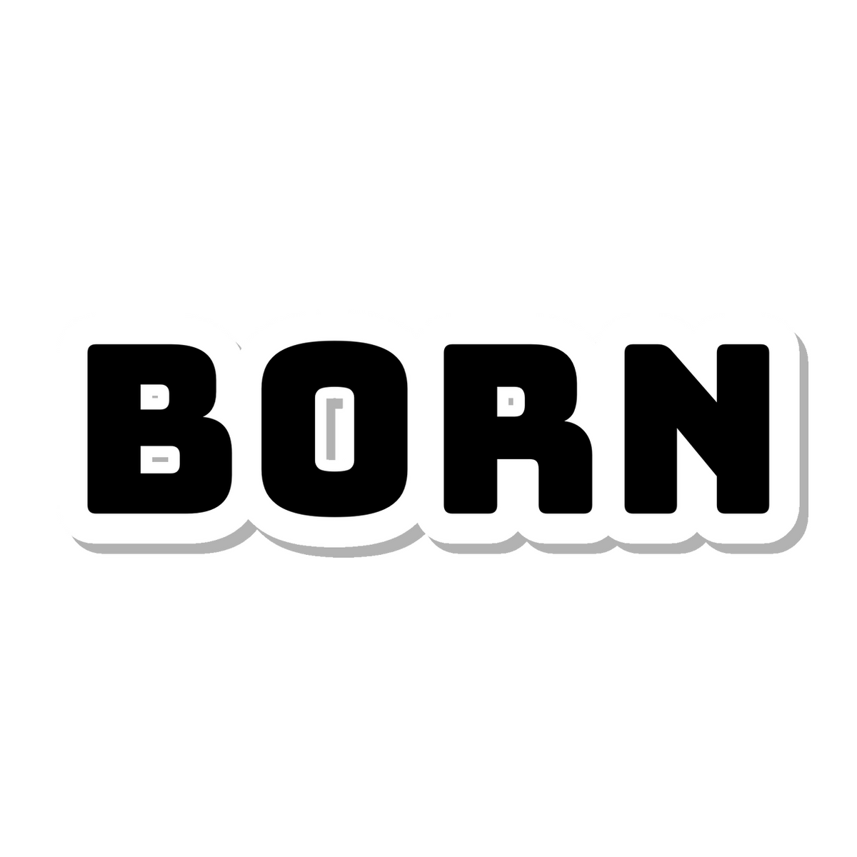 Born die-cut sticker