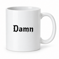 Damn Mug in white