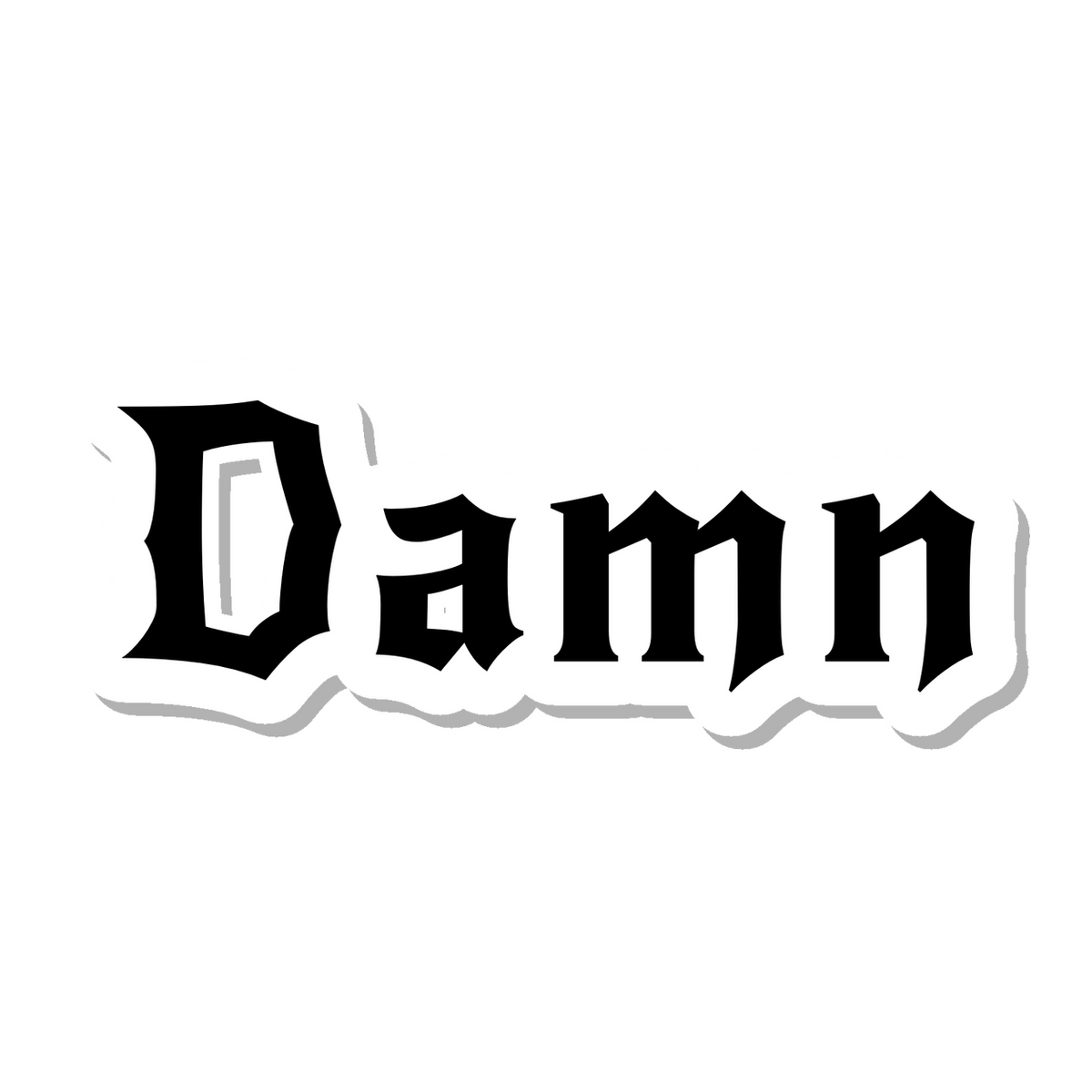 Damn die-cut sticker