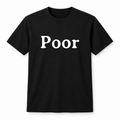 Poor T-Shirt in black