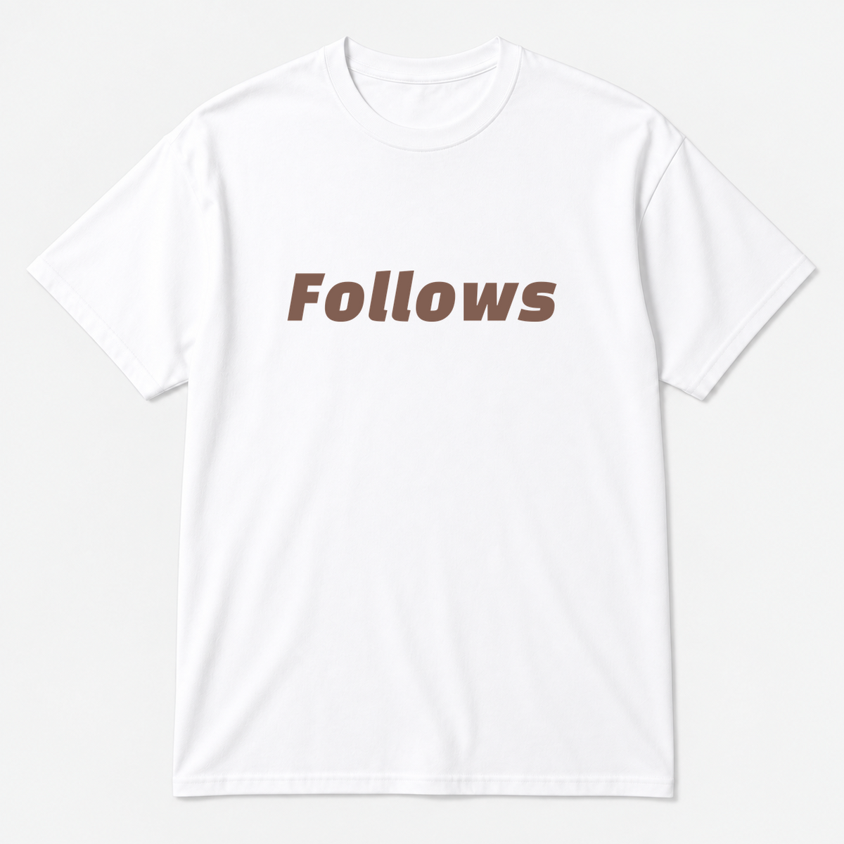 Follows T-Shirt in white with brown text