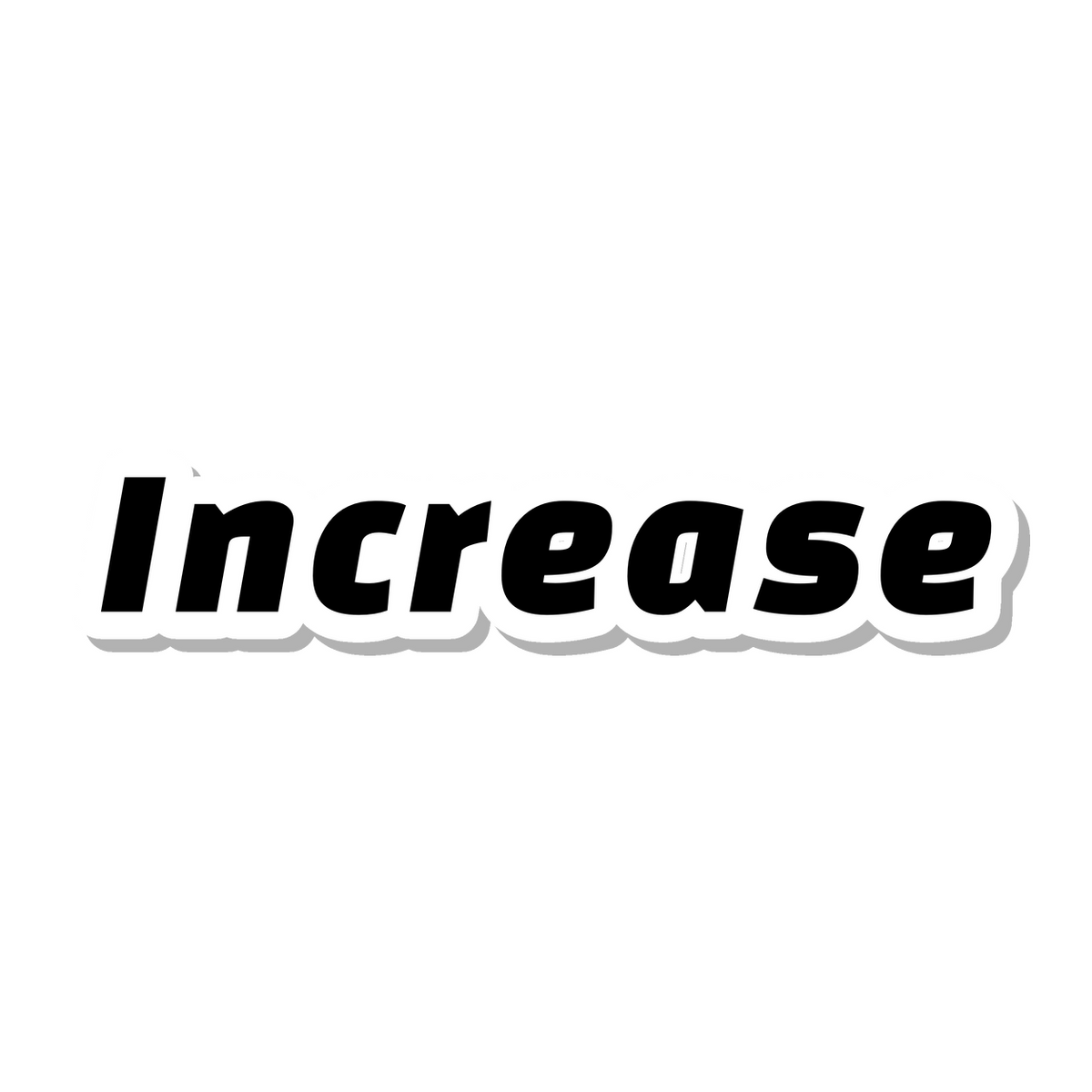 Increase die-cut sticker