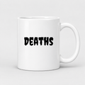 Deaths Mug in white