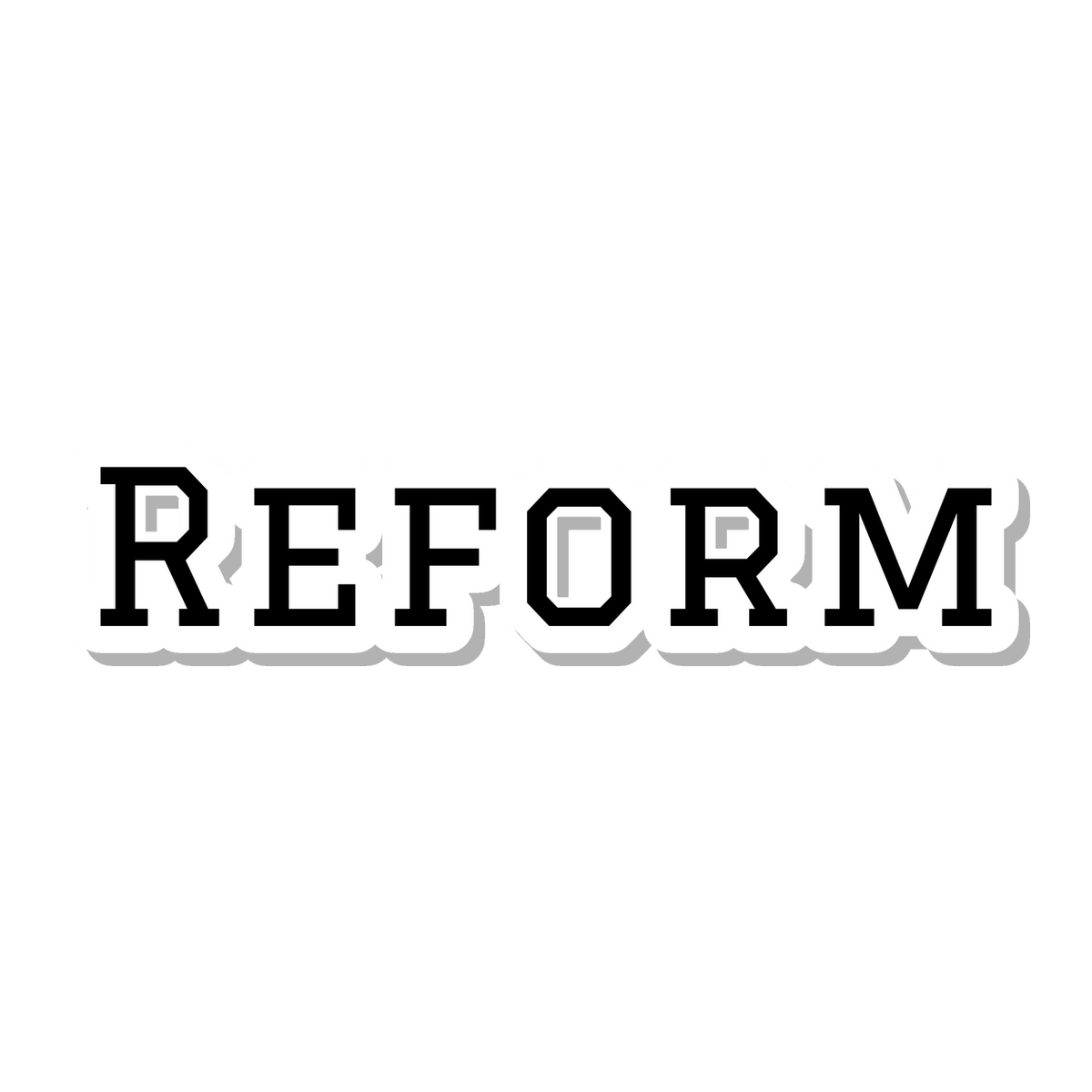 Reform die-cut sticker