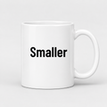 Smaller Mug in white