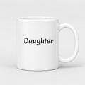 Daughter Mug in white