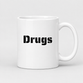 Drugs Mug in white