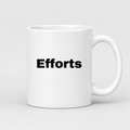 Efforts Mug in white