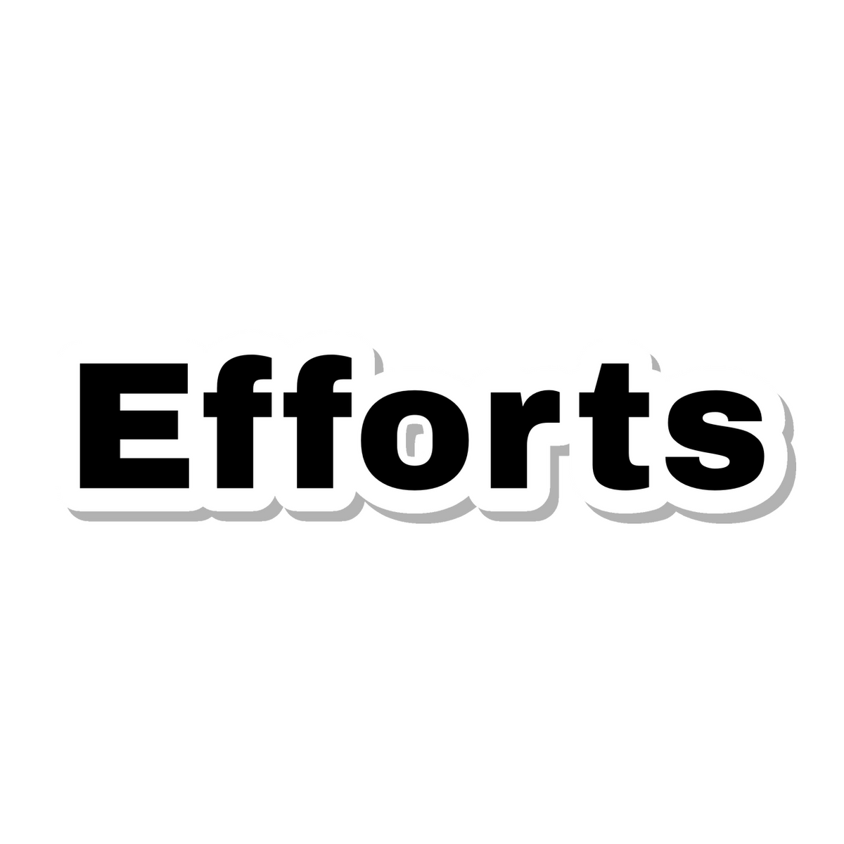Efforts die-cut sticker