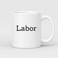 Labor Mug in white
