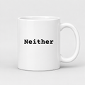 Neither Mug in white