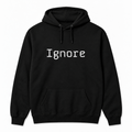 Ignore Hoodie in black