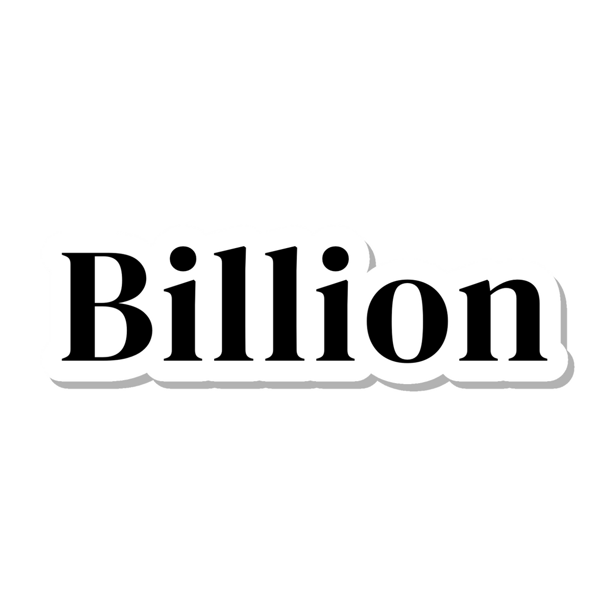 Billion die-cut sticker