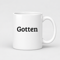 Gotten Mug in white