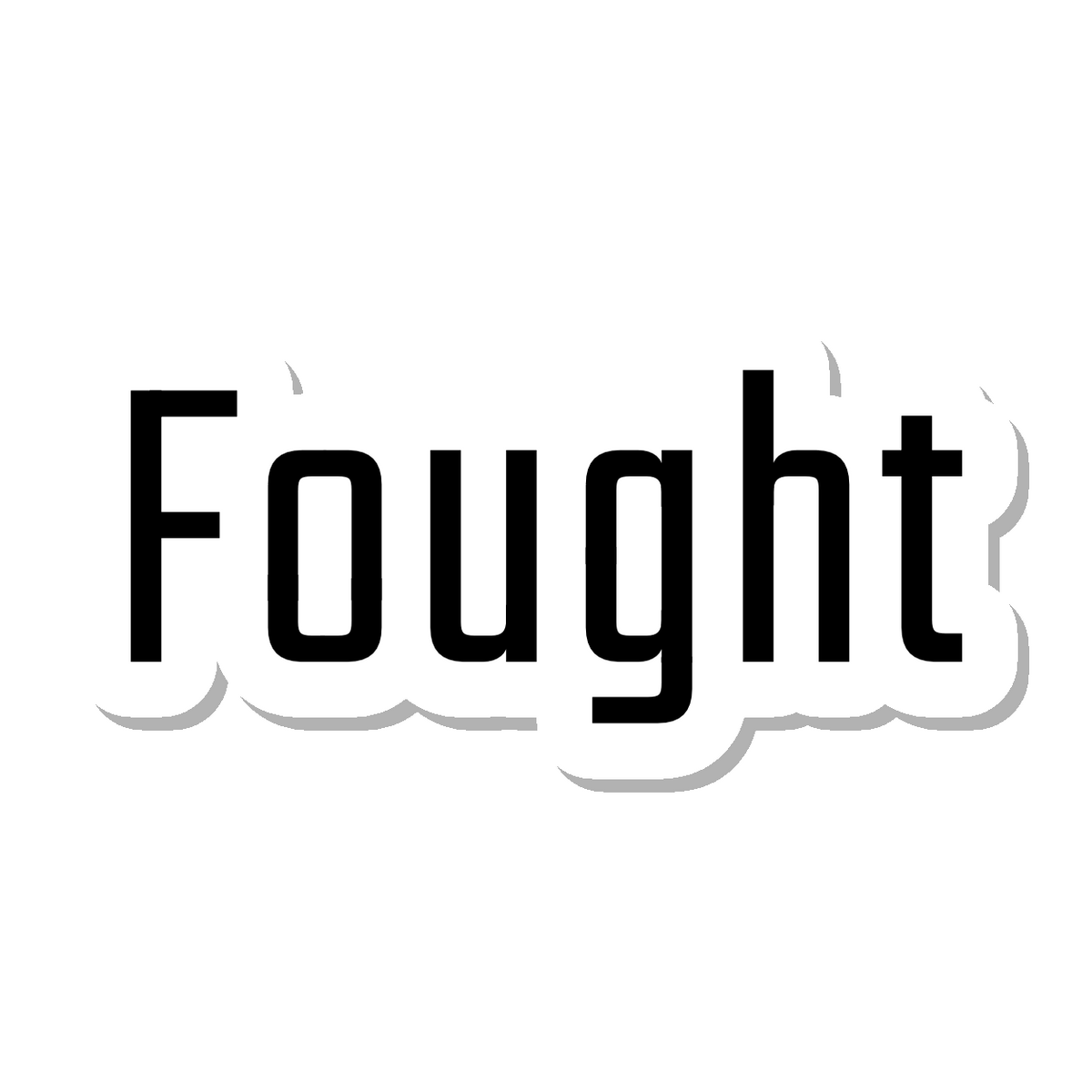 Fought die-cut sticker